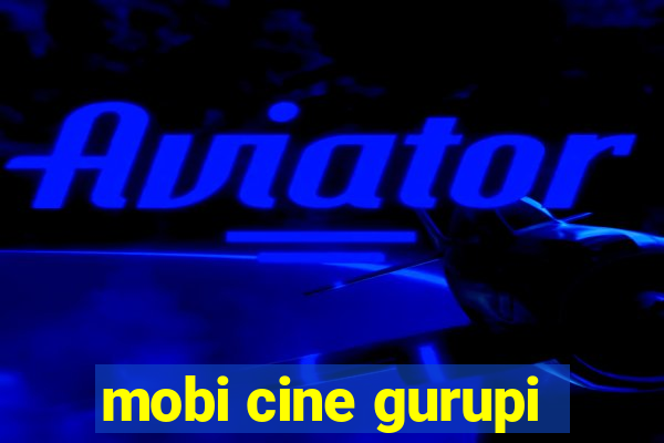 mobi cine gurupi